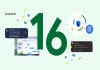Android 16 features: What’s new in latest update